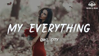 Owl/City - My Everything [lyric]