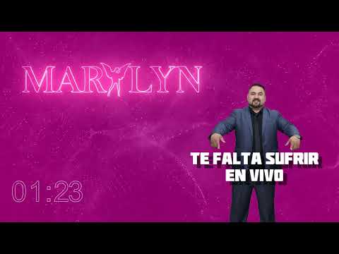 Agrupacion Marilyn   Te falta sufrir│ EN VIVO