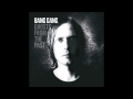 Bang Gang - Ghost From the Past (Official Audio ...