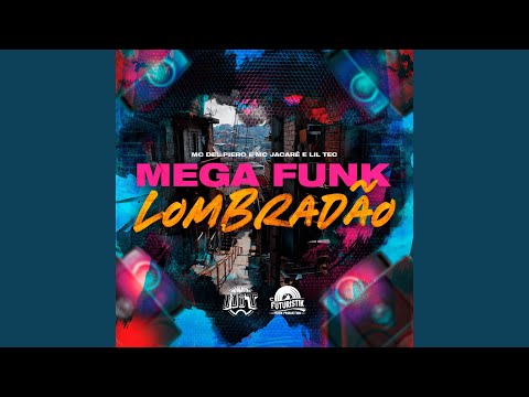 Mega Funk Lombradão