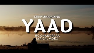 YAAD  LYRICAL VIDEO  HC CHANDRAAA  EMOTIONAL LOVE 