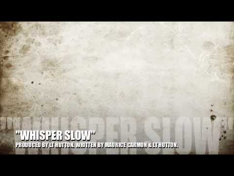 WHISPER SLOW UNRELEASED