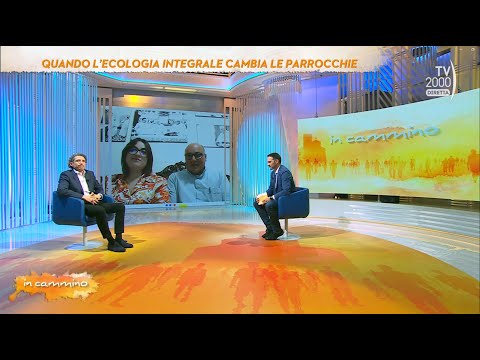 In cammino (Tv2000), 4 ottobre 2023 - Quando l'ecologia integrale cambia le parrocchie
