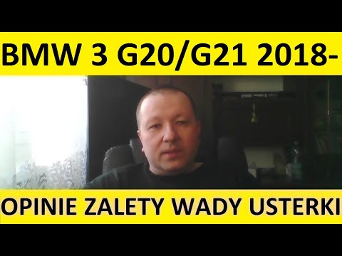 BMW 3 G20/G21 opinie, recenzja, zalety, wady, usterki, awarie, jaki silnik, spalanie, ceny, używane?