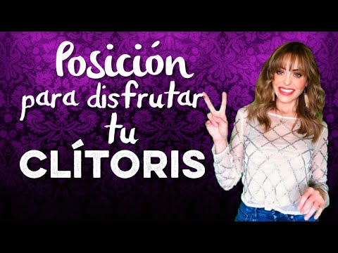 Posición Para Disfrutar tu Clítoris