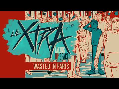 Lil Xtra - Wasted In Paris (Visual)