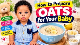 How to make oats for your baby/toddler 