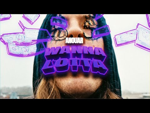 ANOUAR - WANNA LOTTA (prod. MENNICE) - OFFICIAL VIDEO