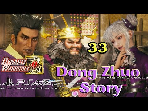 Dynasty Warriors 9 Dong Zhuo 33 Chapter 1: Building our Dream of Paraidse with Dong Bai