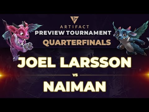 Joel Larsson vs Naiman - Artifact Preview Tournament: Quarterfinals