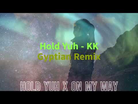 Best Of Hold Yuh (Gyptian)x On My Way(Illijah)  -  KK FT Nicki Manja Gyptian Illijah 2025