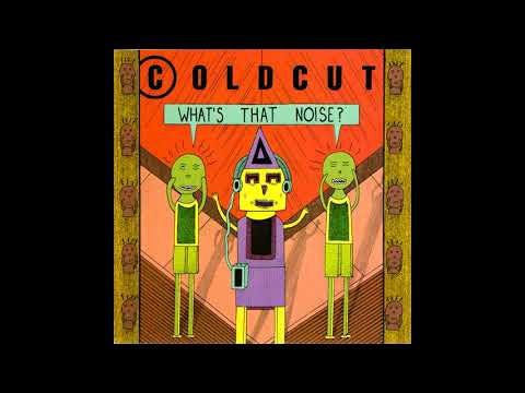 Coldcut - What's That Noise? (Full Album)