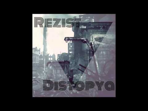 Rezist - Distopya (2016)