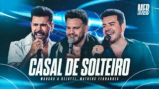 Download Marcos e Belutti, Matheus Fernandes – Casal de Solteiro