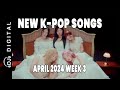 New K Pop Songs April Week 3 K Pop ICYMI K Pop New Releases