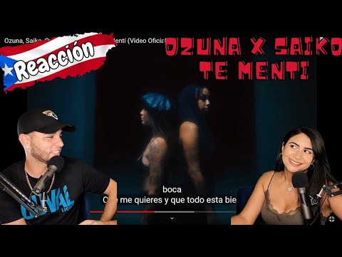 Ozuna x Saiko - Te Menti {Reacción/Podcast}
