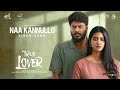 Naa Kannullo Telugu Video True Lover Manikandan Sri Gouri Priya Sean Roldan Prabhuram Vyas