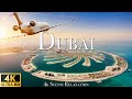 Dubai 4K - Scenic Relaxation Film With Calming Music  (4K Video Ultra HD)