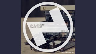 Axa - Smashin Beats (Original Mix) video