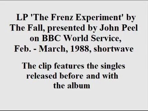 The Fall - The Frenz Experiment LP, presented by John Peel