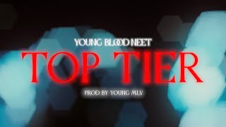 YB Neet - Top Tier (Official Lyric Video)