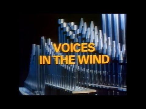 Nature of Things: Voices in the Wind - Building a Pipe Organ
