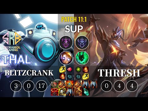 SRB Thal Blitzcrank vs Thresh Sup - KR Patch 11.1
