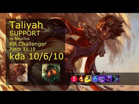 Taliyah Support vs Nautilus - KR Challenger 10/6/10 Patch 11.18 Gameplay // [롤] 탈리야 vs 노틸러스 서폿