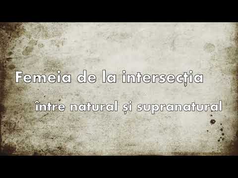 Daniel Brânzei: A woman at the intersection of the natural and the supernatural