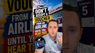 ✈️ TRAVEL HACK: DO NOT Accept a Voucher From an Airline Until You Hear This 👀💸 #traveltips