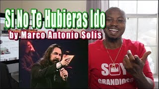Marco Antonio Solís - Si No Te Hubieras Ido REACTION | LISTENING PARTY | En Vivo