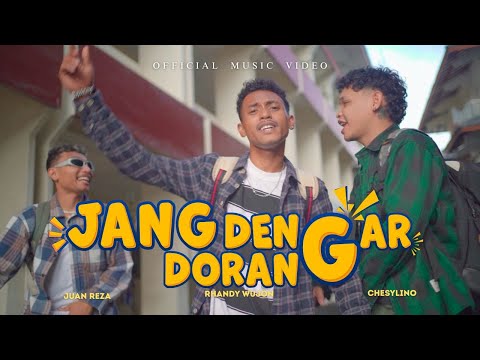 JANG DENGAR DORANG - Rhandy Wujon Ft Juan Reza - Chesylino (Official Music Video)