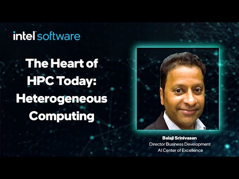 The Heart of HPC Today: Heterogeneous Computing | Intel Software