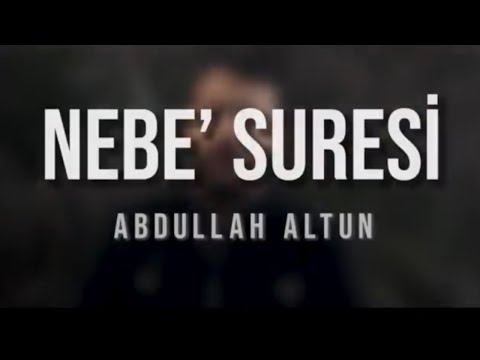 Nebe (Amme) Suresi | Abdullah Altun |