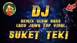 Download lagu DJ SUKET TEKI_REMIX SLOW BASS_LAGU JAWA TOP VIRAL By Ramadesi mp3 Download lagu DJ SUKET TEKI_REMIX SLOW BASS_LAGU JAWA TOP VIRAL By Ramadesi mp3