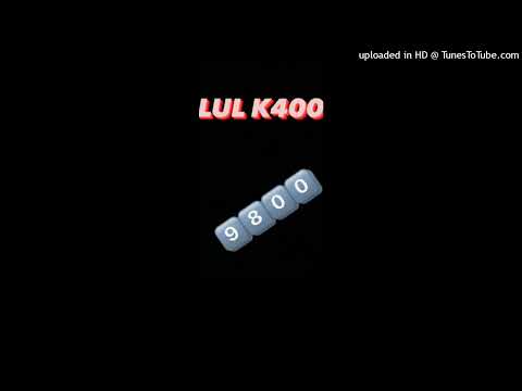 Lul K400- creep up