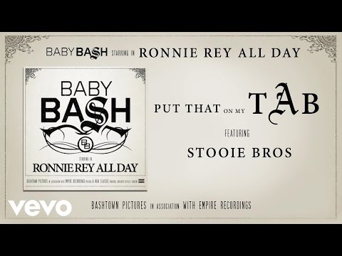 Baby Bash - Put That On My Tab (Audio) ft. Stooie Bros