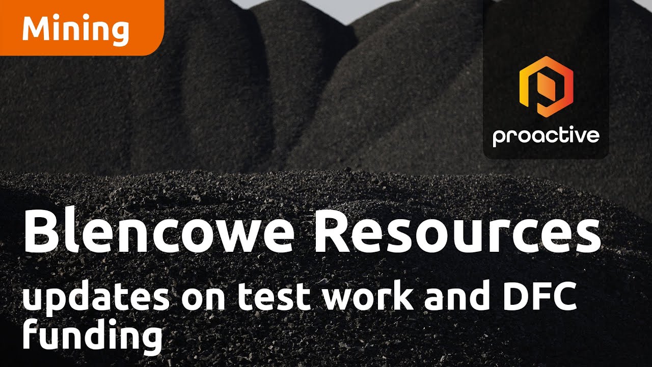 Blencowe Resources updates on test work and DFC funding progress