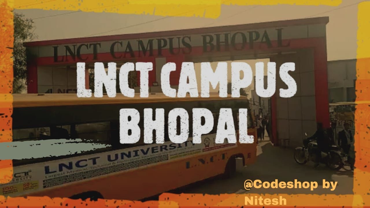 LNCT College Bhopal Vlog |  LNCT Bhopal 2023 || Full Campus tour