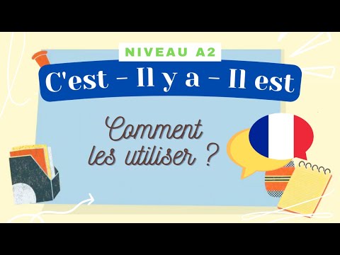 Il Y A, C'EST ou IL EST ? - Leçon de français (Niveau A2) - Grammaire