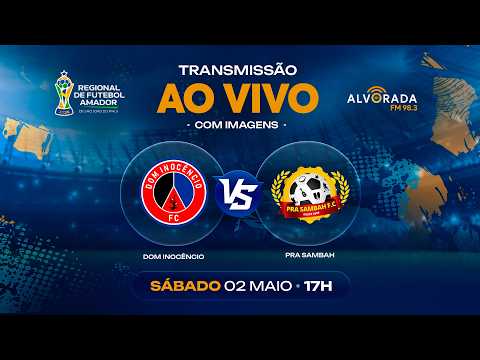 Dom Inocêncio x Pra Sambah - Campeonato Regional de Futebol Amador de São João do Piauí