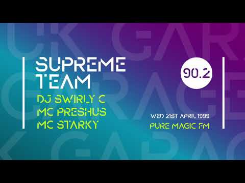 Supreme Team (DJ Swirly, MC Preshus & MC Starky) | Old Skool UK Garage Set 1999 | Pure Magic FM 90.2