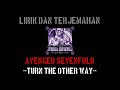 Turn The Other Way Avenged Sevenfold Lirik Terjemahan