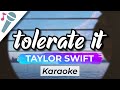 Taylor Swift - tolerate it - Karaoke Instrumental (Acoustic)