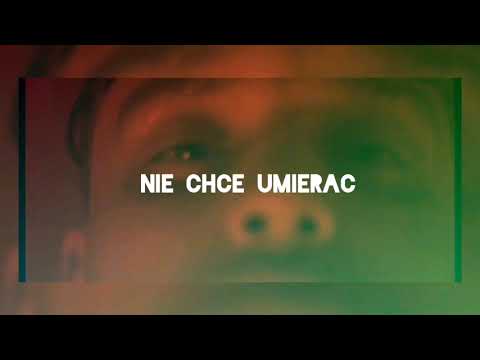NIE CHCE UMIERAĆ (FT.REMIK)