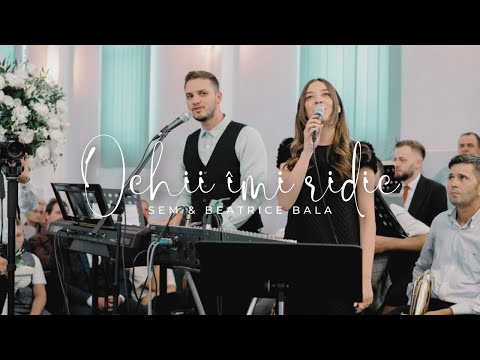 OCHII ÎMI RIDIC | Sem & Beatrice Bala