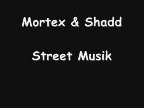 Mortex - Street Musik