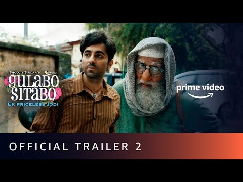 Gulabo Sitabo - Official Trailer 2 | Amitabh Bachchan, Ayushmann Khurrana | Shoojit, Juhi