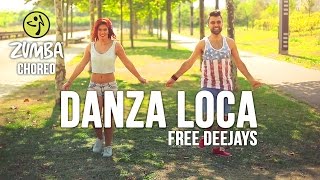 Zumba choreo - DANZA LOCA by Adrien & Florine