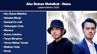 Download lagu Aku Bukan Malaikat - Nano - Lapakmusikamu 2025 mp3 Download lagu Aku Bukan Malaikat - Nano - Lapakmusikamu 2025 mp3